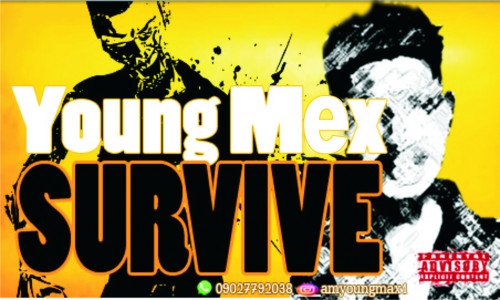 YOUNG MEX - SURVIVE