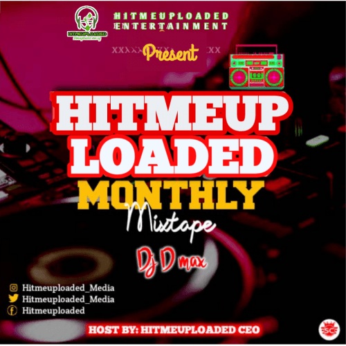 DJ Dmax - Hitmeuploaded Monthly Mixtape