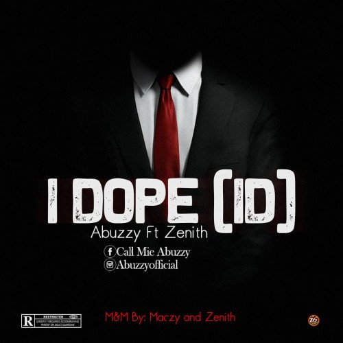 Abuzy - I Dope Ft Zenith
