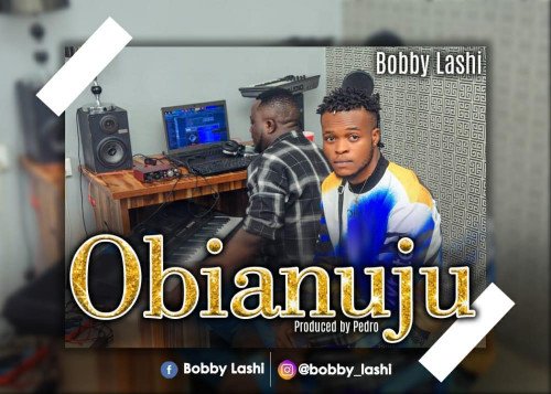 Bobby Lashi - Obianuju