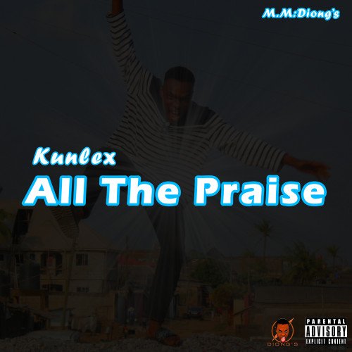 kunlex - All The Praise