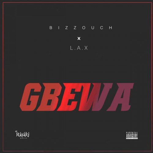 Bizzouch - Gbewa (feat. L.A.X)