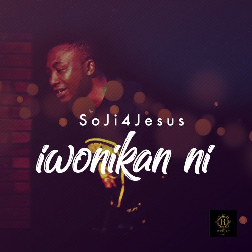 Soji4jesus - Iwonikan Ni