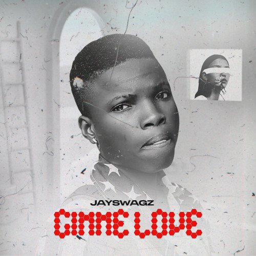 Jayswagz - Jayswagz-Gimme Love