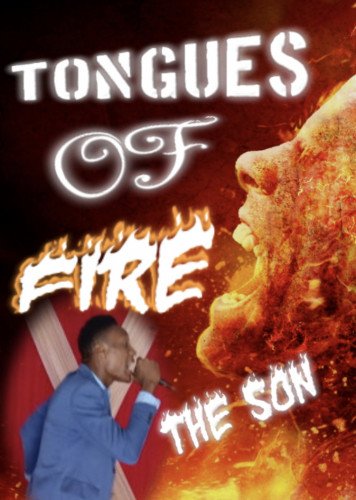 THE SON - TONGUES OF FIRE (prayers) _ THE SON