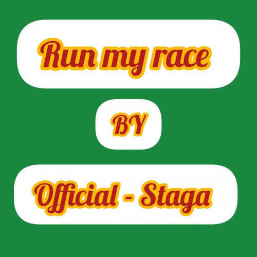 Official- Staga - Run My Race