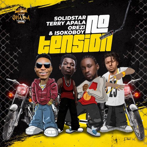 SolidStar - No Tension (feat. Orezi, Isoko Boy)