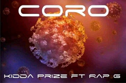 Kidda Prize - Coro Ft Rap G