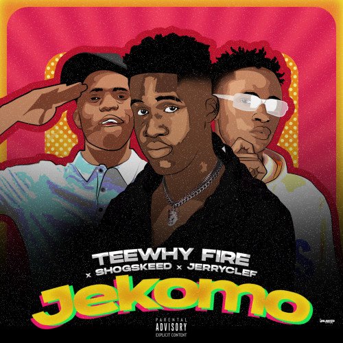 Teewhy Fire - Jekomo (feat. Shogskeed & Jeryclef)