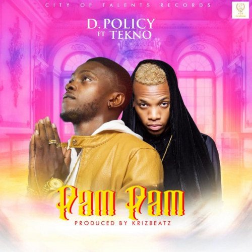 D. Policy - Pam Pam (feat. Tekno)