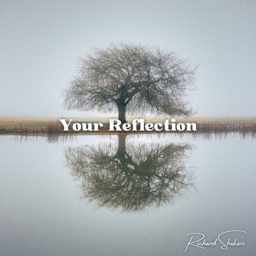 Richard Shekari - Your Reflection