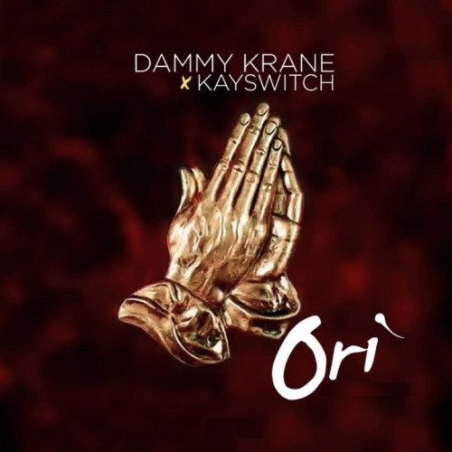 Dammy Krane x Kayswitch - Ori