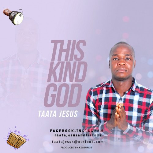 Taata Jesus - This Kind God