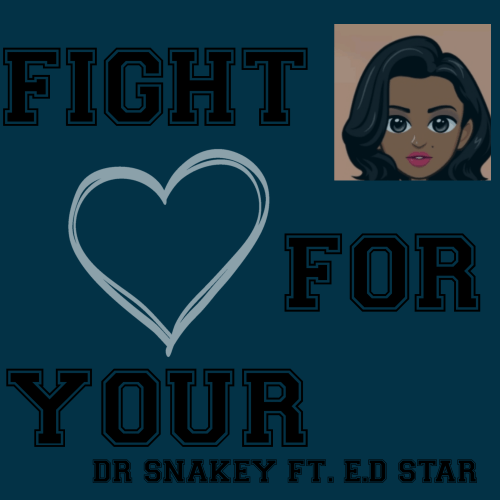 Dr Snakey ft E.D Star - Fight For Your Love