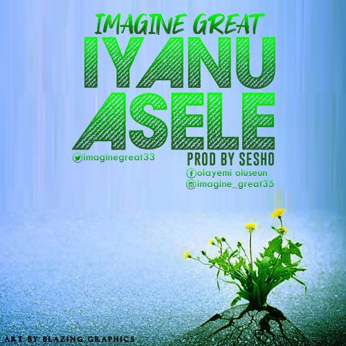 Imagine Great - IYANU ASELE