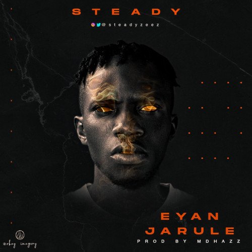 Steady - Eyan JaRule