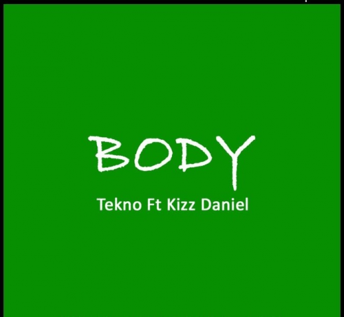 Tekno - Body (feat. Kizz Daniel)