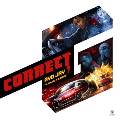 Ayo Jay - Correct G (feat. Olamide, Davido)