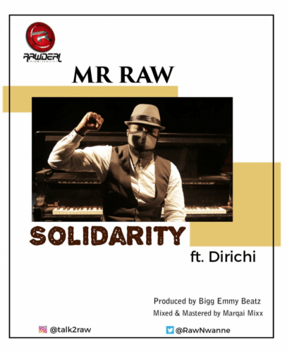 Mr. Raw - Solidarity (feat. Dirichi)
