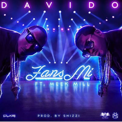Davido - Fans Mi (feat. Meek Mill)