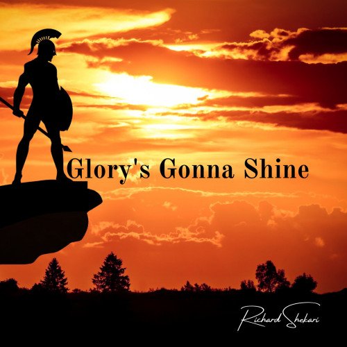 Richard Shekari - Glory's Gonna Shine