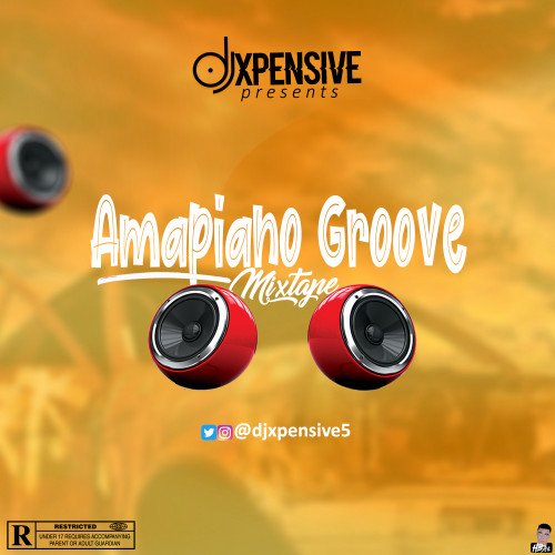 @Djxpensive5 - Dj Xpensive-Amapiano Groove Mixtape
