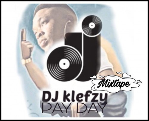 Official djklefzy - Pay Day Mixtape