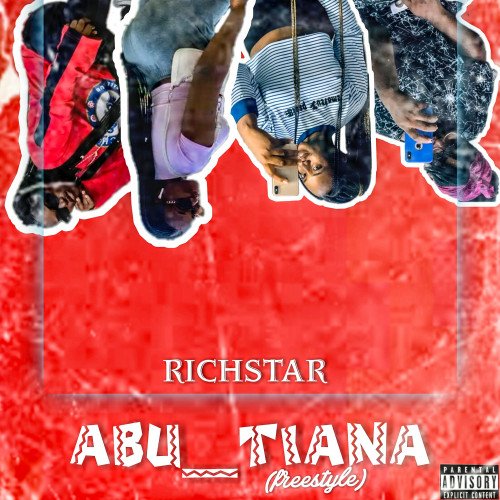 Richstar - Abu_Tiana(Freestyle)