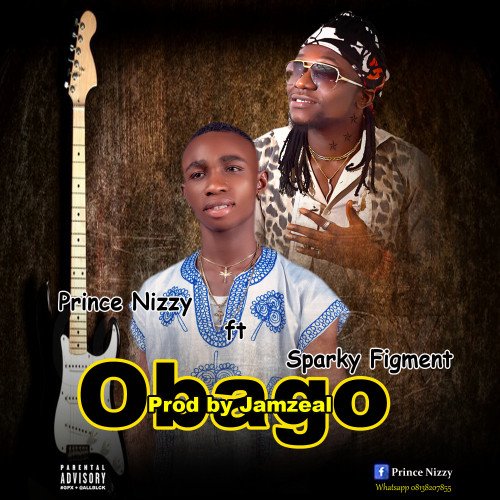 Prince Nizzy ft. Sparky Figment - OBAGO