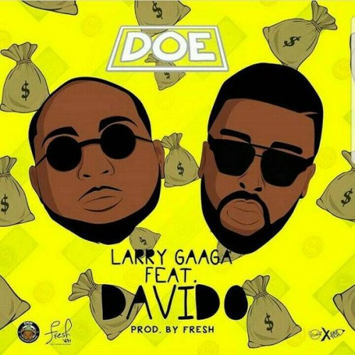 Larry Gaaga - Doe (feat. Davido)