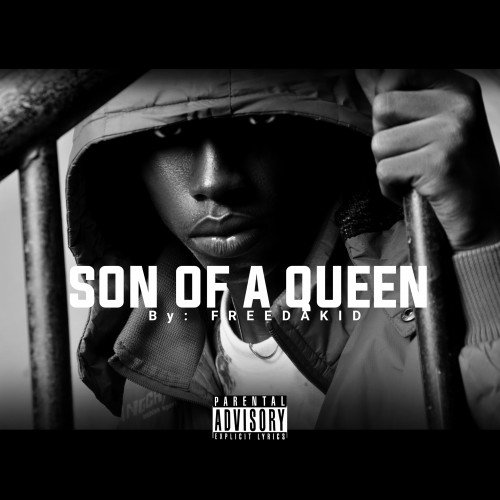 Free DA KiD - Son Of A Queen