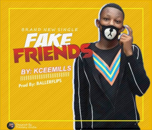 Kceemills - Fake Friends