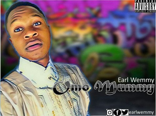 Earl Wemmy - Omo Mummy