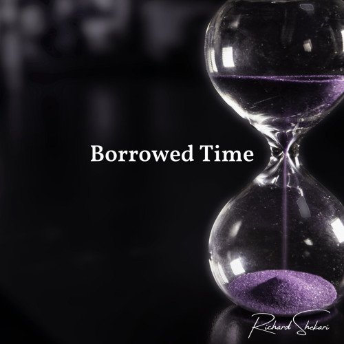 Richard Shekari - Borrowed Time