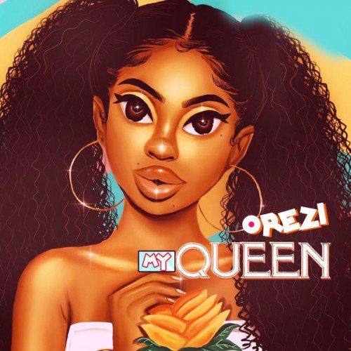 Orezi - My Queen