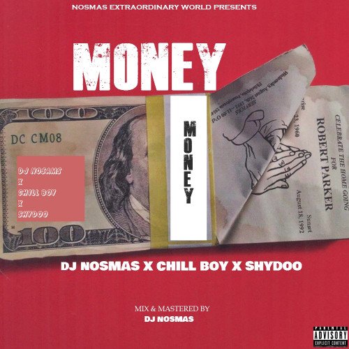 DJ Nosmas - Money (feat. Chill Boy, Shydoo)