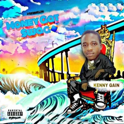 KENNY GAIN - Money Gat Swagg