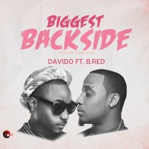 Davido - Biggest Back Side (feat. B-Red)