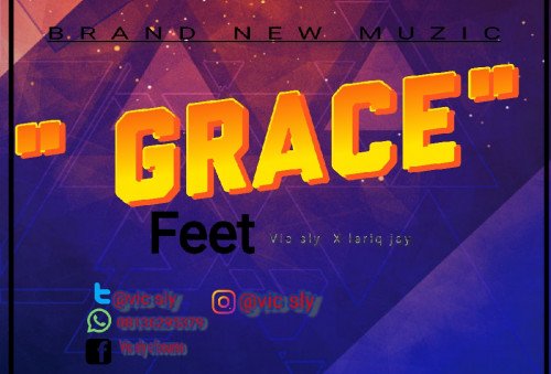VIC Sly - Grace Feet Vic Sly X Leriq Jay