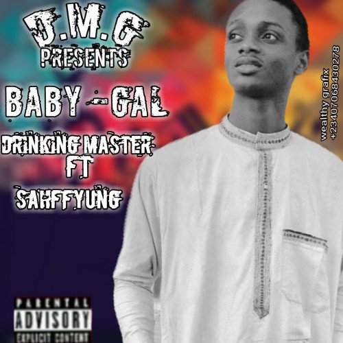 Drinking master ft Sahfyyung - BABY GAL