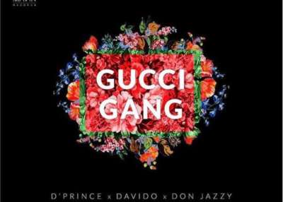 D'Prince - Gucci Gang (feat. Davido, Don Jazzy)
