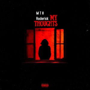 M T H Roderick - My Thoughts