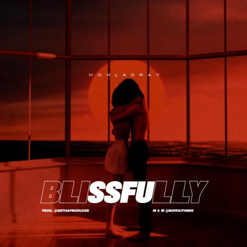 Hohladray - Blissfully