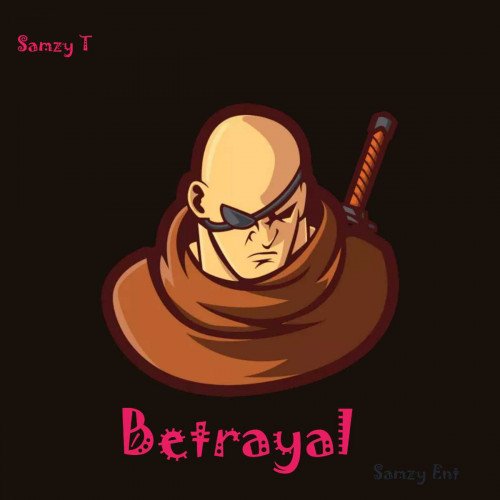 Samzy T - Samzy T - Betrayal (Official Audio)