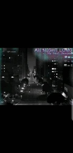 Qb ft damzee;All night long - Qb Ft Damzee;All Night Long