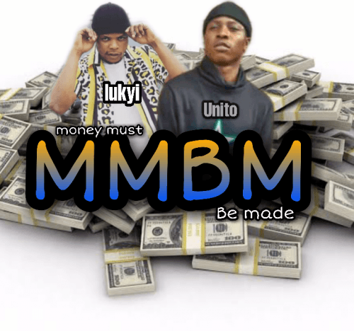 UNITO - MMBM_(MONEY MUST BE MADE) (feat. Lukyi)