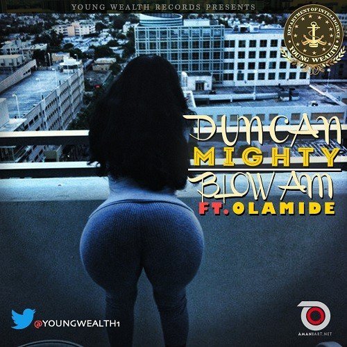 Duncan Mighty - Blow Am (feat. Olamide)