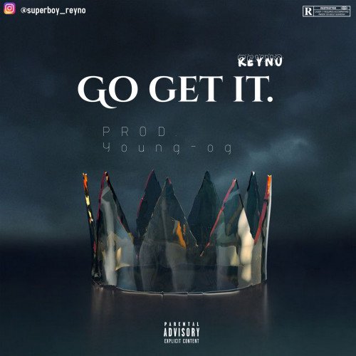 Reyno - Go Get It