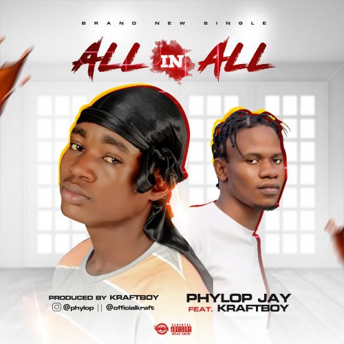 Phylopjay - All In All (feat. Kraftboy)