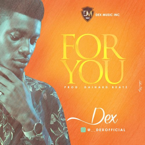 DEX - For You